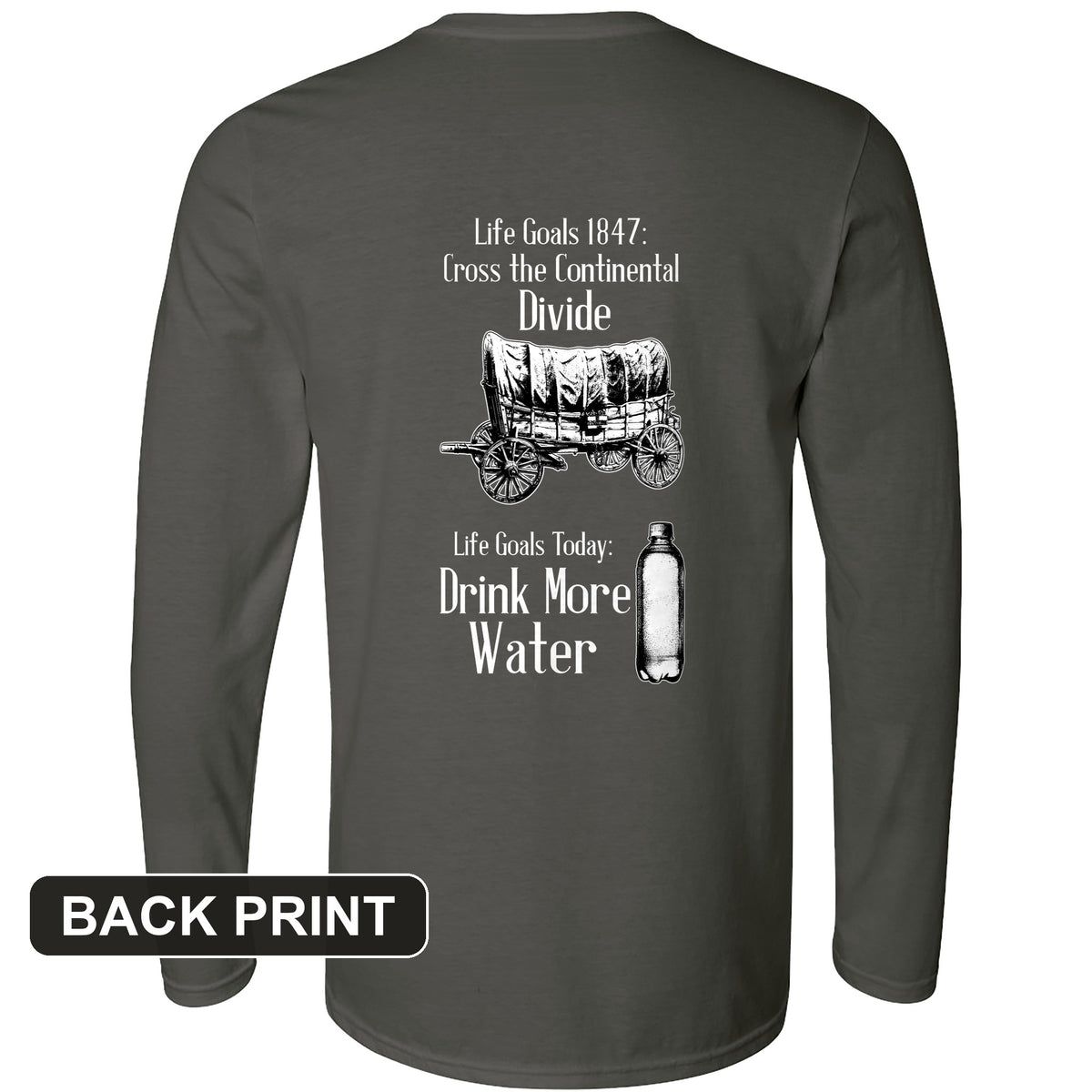 Life Goals Back Print Long Sleeve T-Shirt