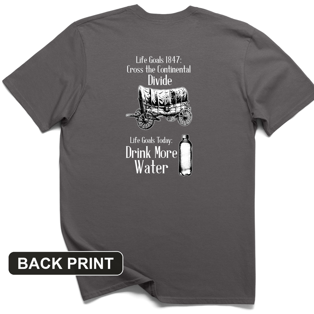 Life Goals Back Print T-Shirt