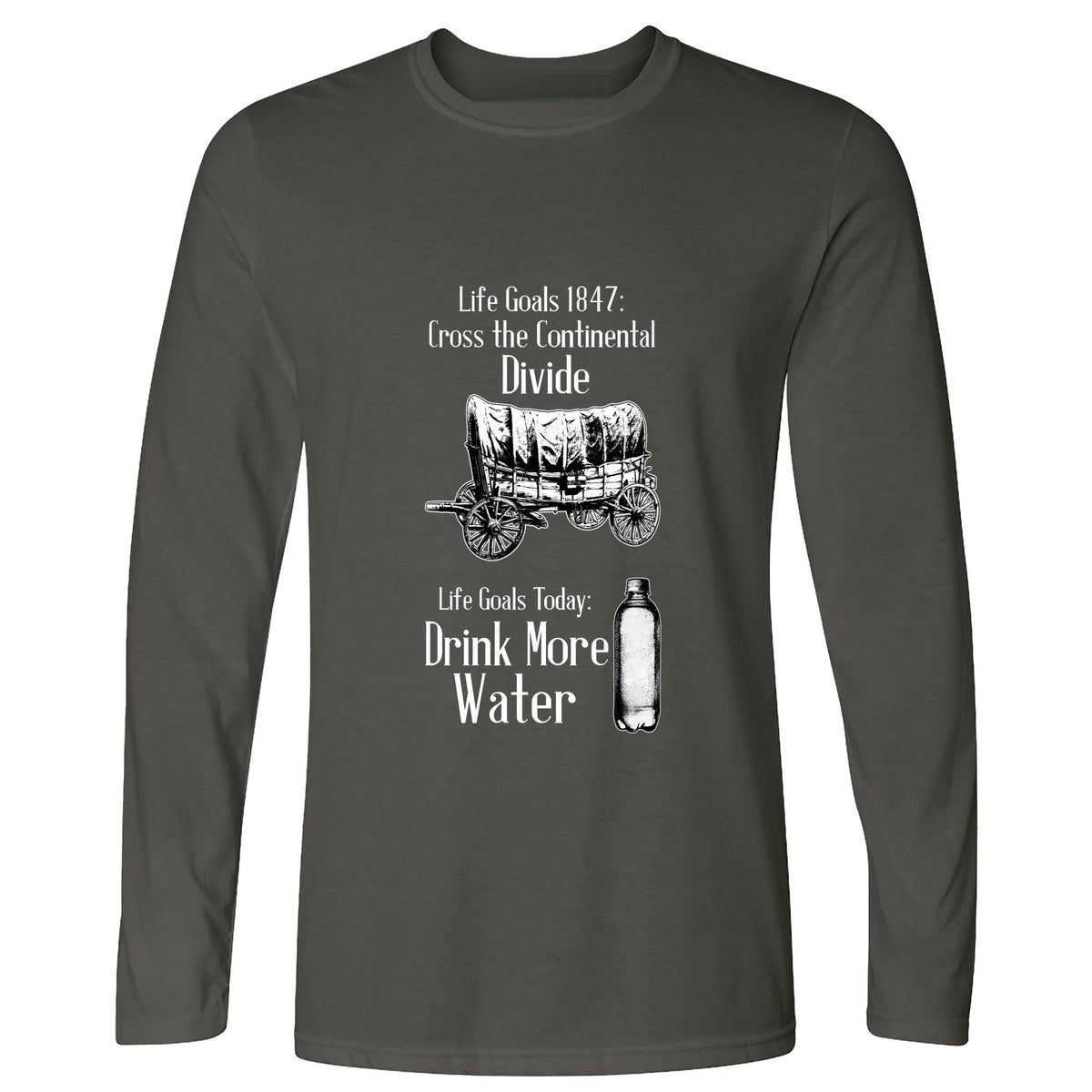 Life Goals Long Sleeve T-Shirt