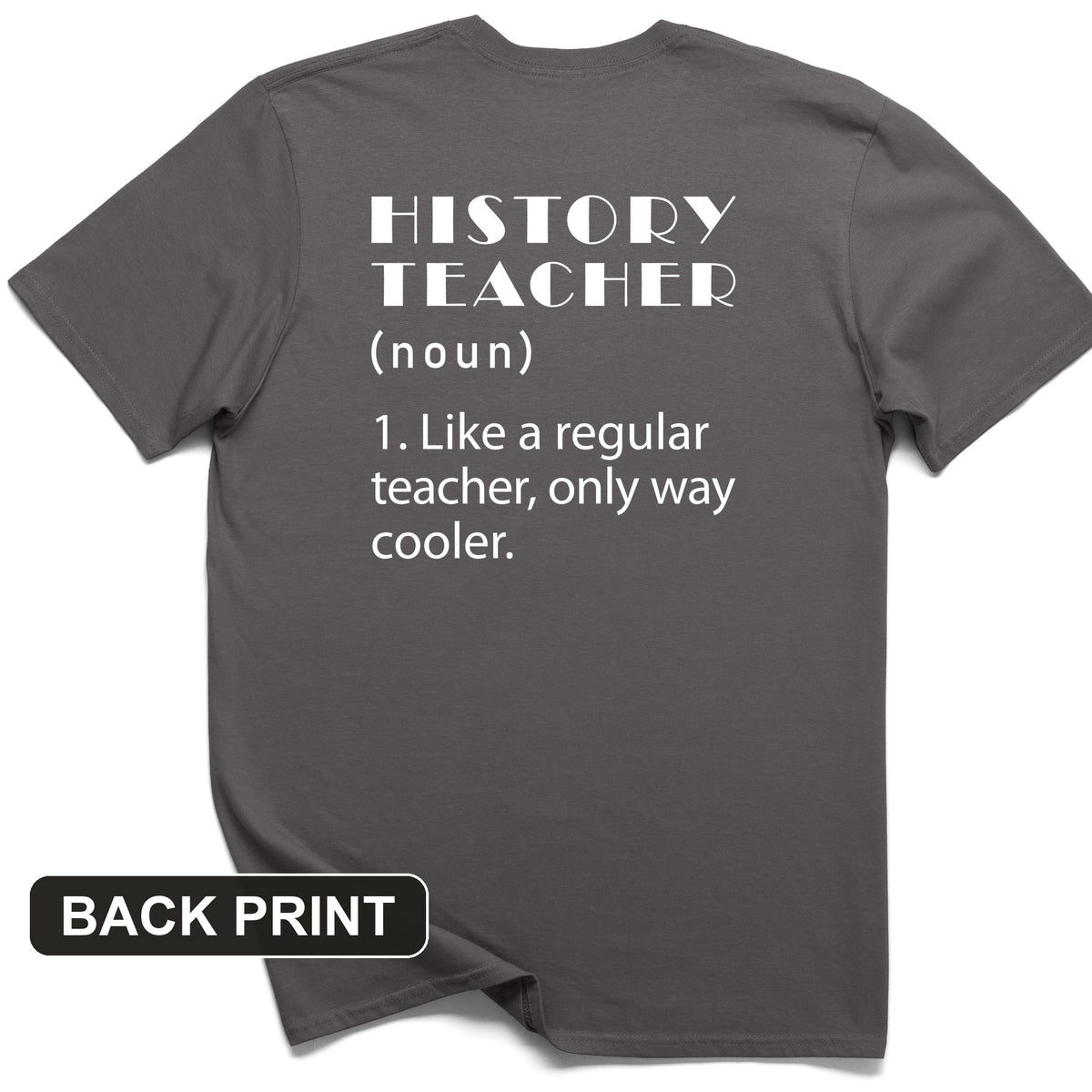 Like A Regular Teacher Back Print T-Shirt