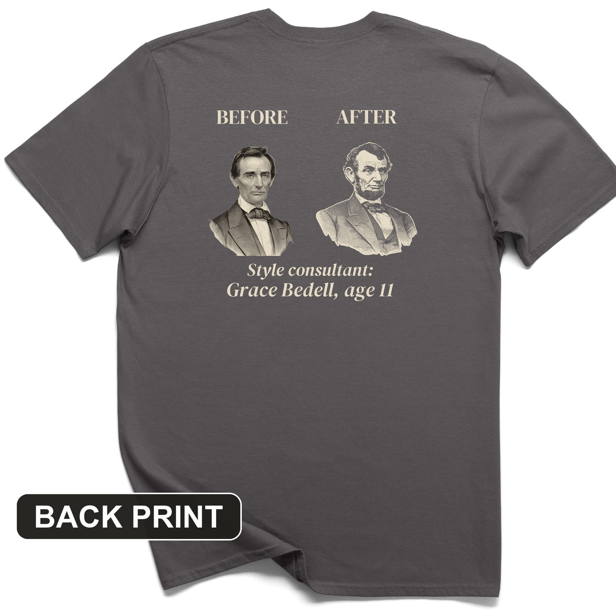 Lincoln Style Consultant Grace Bedell Back Print T-Shirt