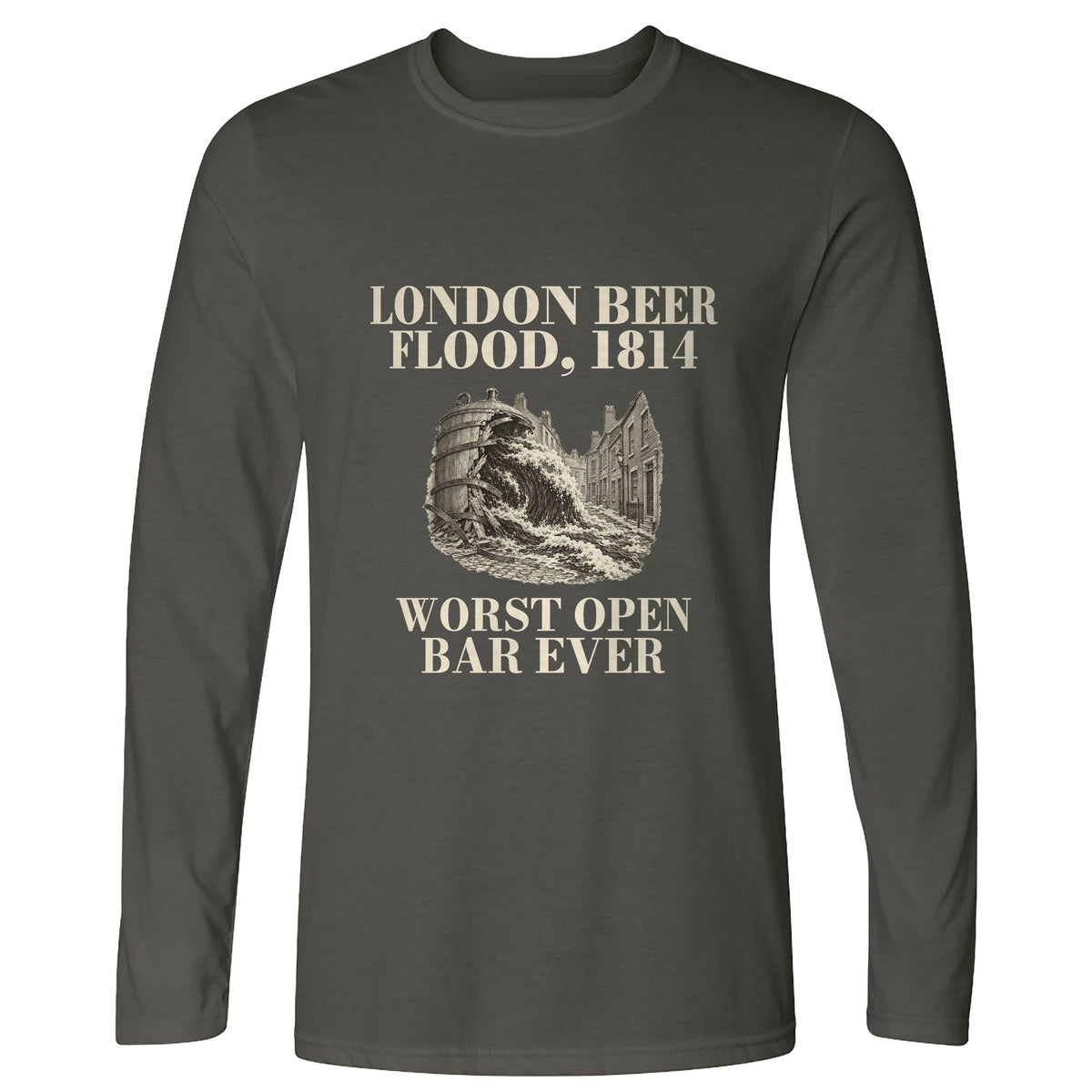 London Beer Flood Worst Open Bar Long Sleeve T-Shirt