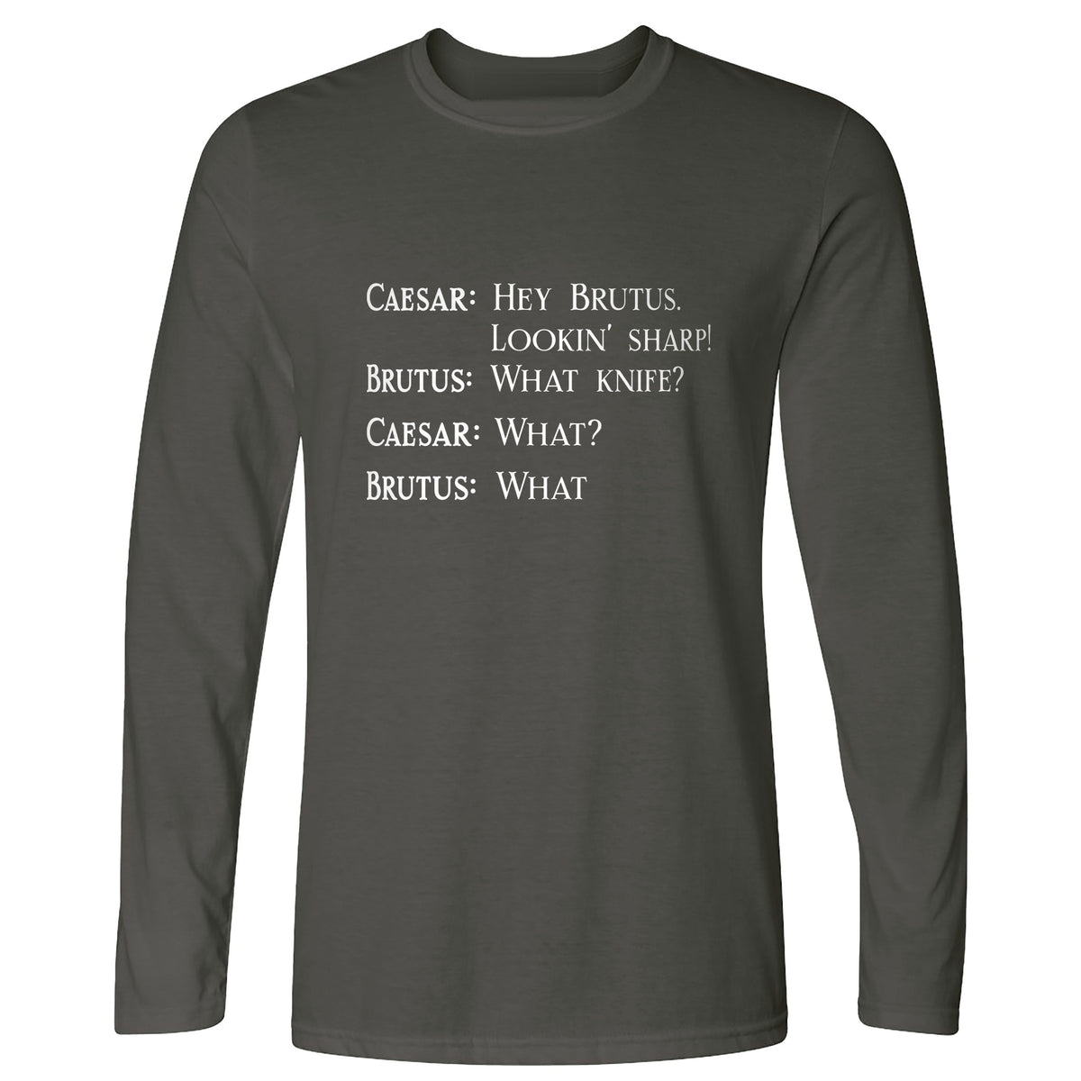 Lookin Sharp Long Sleeve T-Shirt