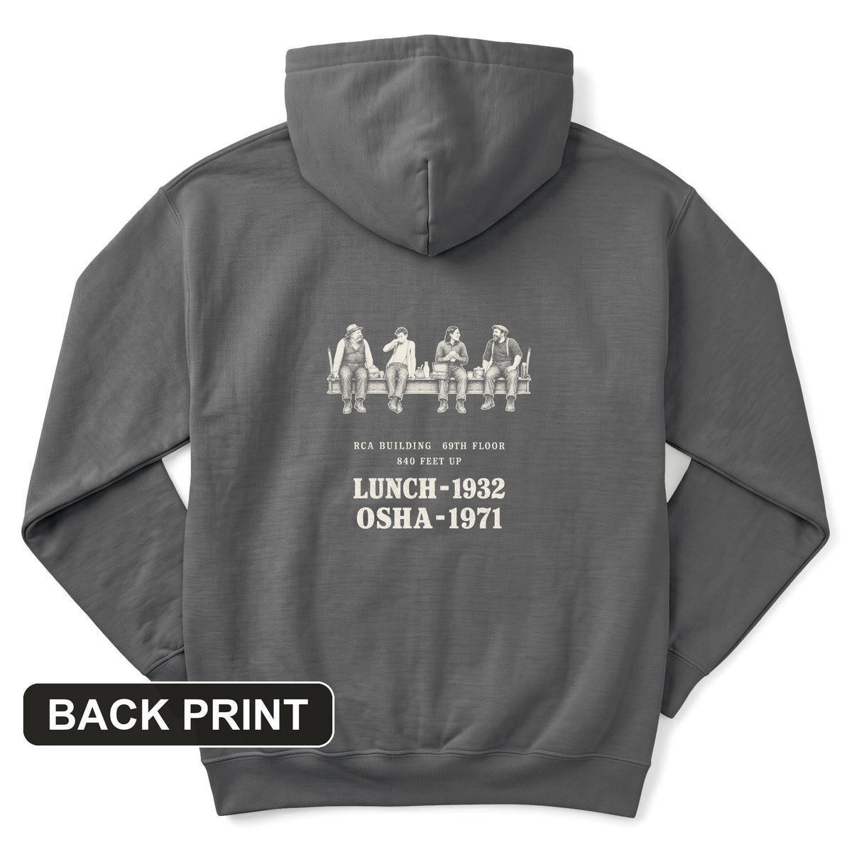 Lunch 1932 OSHA 1971 Back Print Hoodie