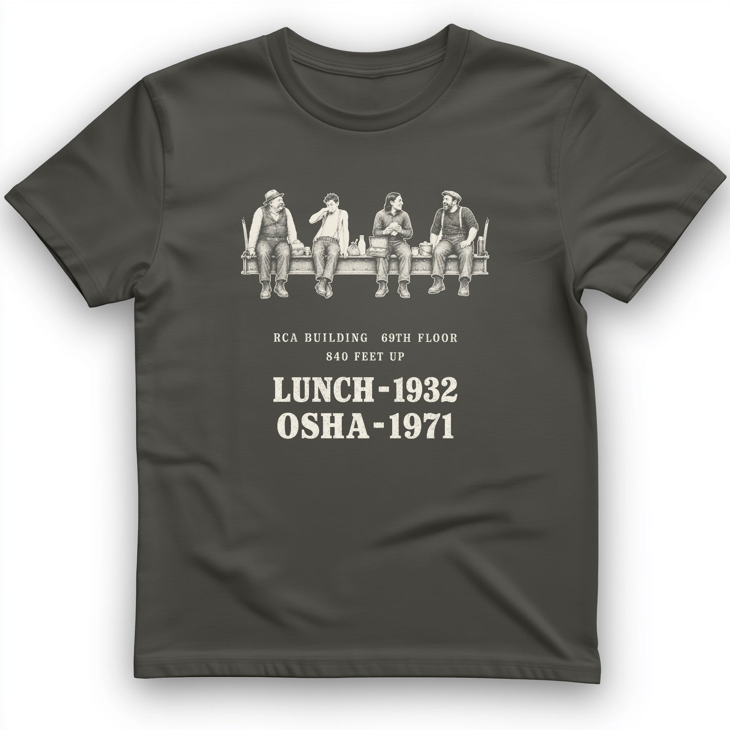 Lunch 1932 OSHA 1971 T-Shirt