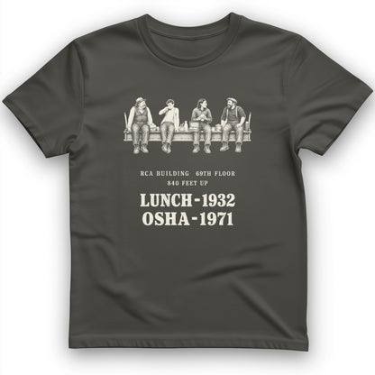 Lunch 1932 OSHA 1971 T-Shirt