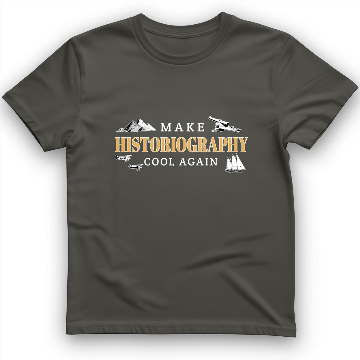 Make Historiography Cool Again T-Shirt