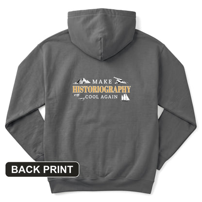 Make Historiography Cool Again Back Print Hoodie