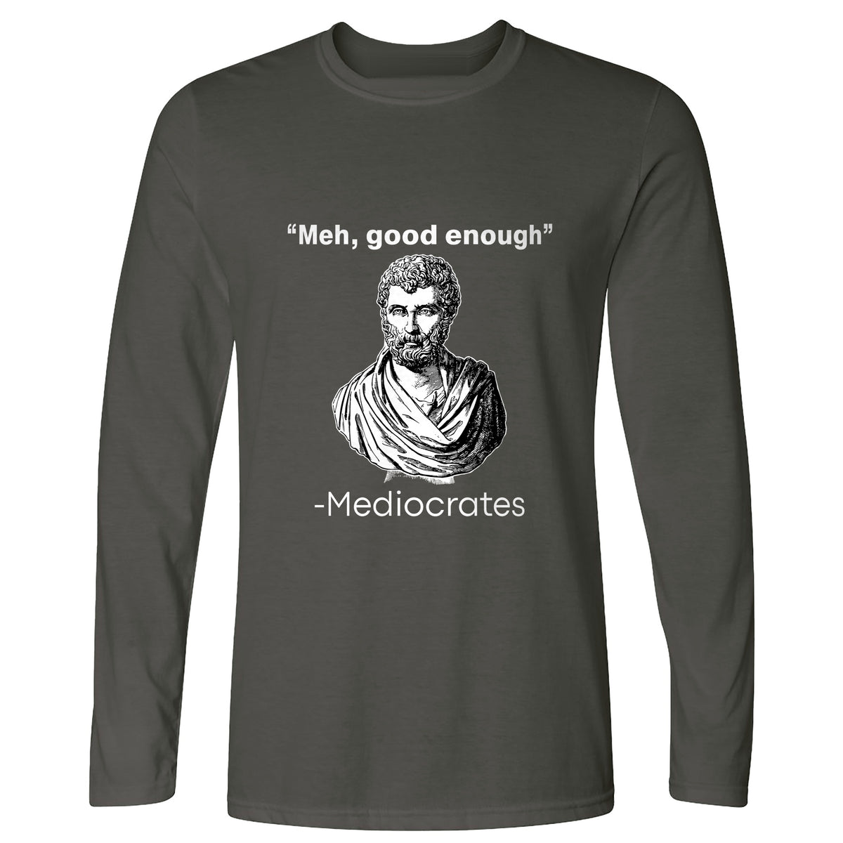 Mediocrates Long Sleeve T-Shirt