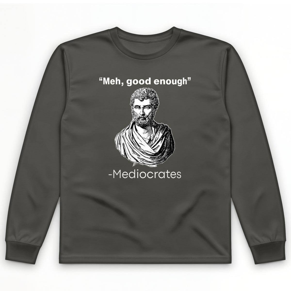 Mediocrates Long Sleeve T-Shirt
