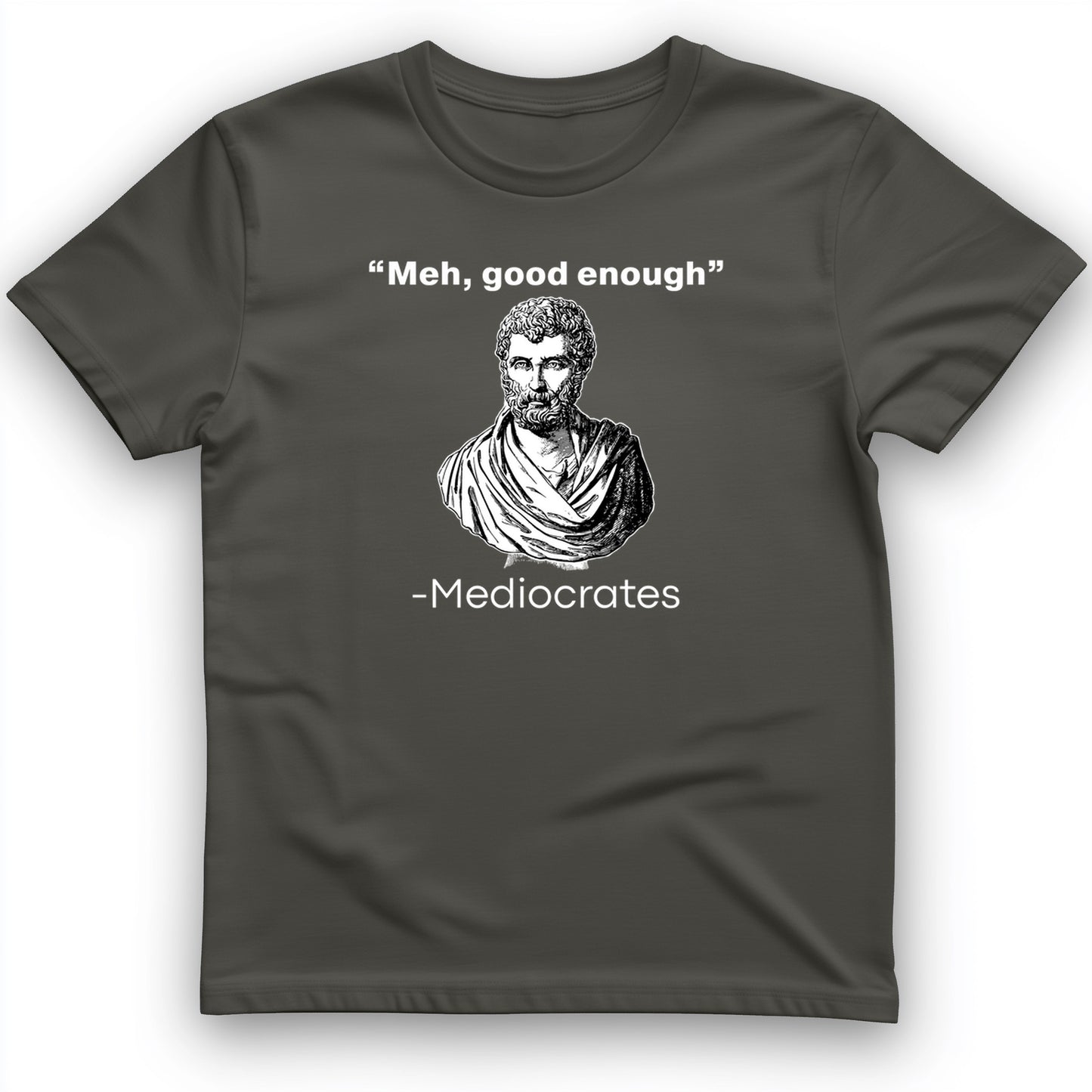 Mediocrates T-Shirt