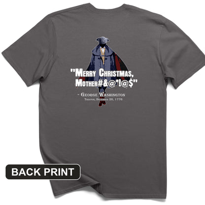 Merry Christmas Mother #%@#$!@ Back Print T-Shirt