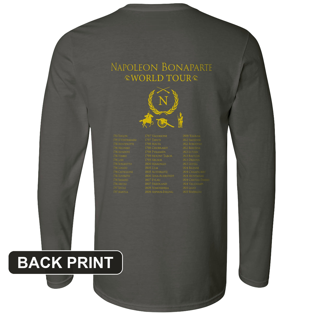 Napoleon World Tour Back Print Long Sleeve T-Shirt