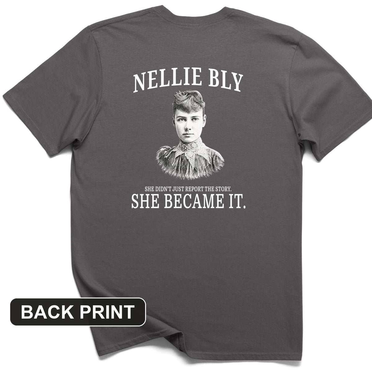 Nelly Bly Back Print T-Shirt