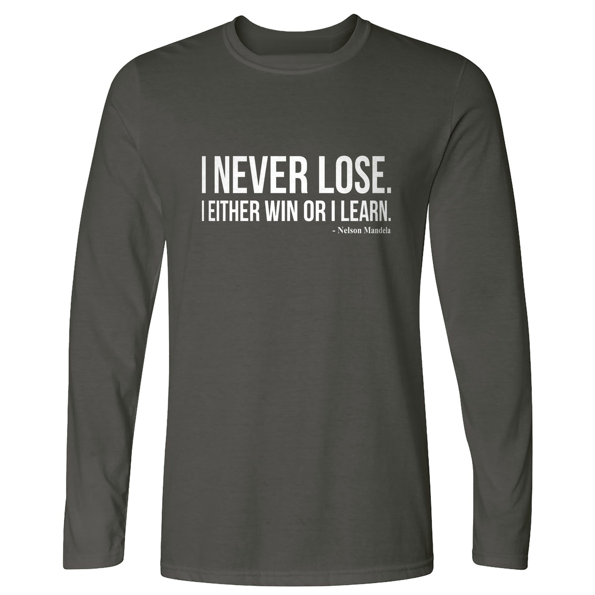 Never Lose Long Sleeve T-Shirt