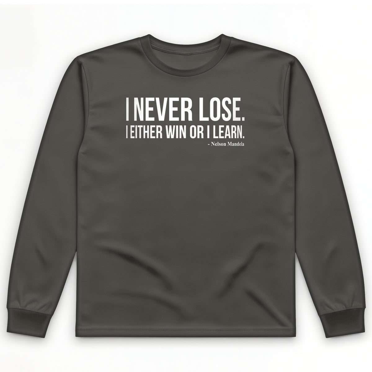 Never Lose Long Sleeve T-Shirt