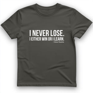 Never Lose T-Shirt
