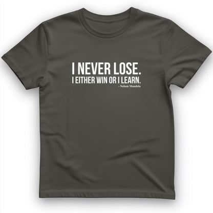 Never Lose T-Shirt