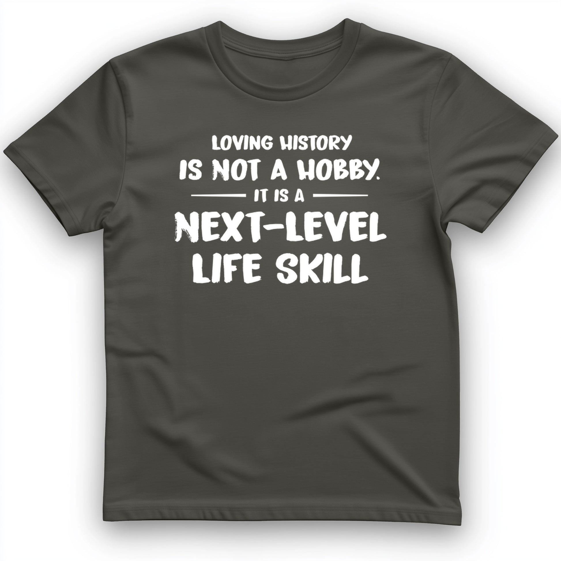 Next Level Life Skill T-Shirt