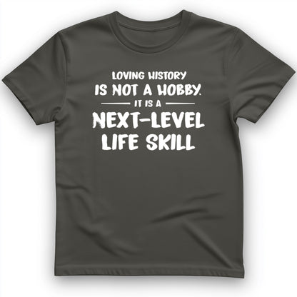 Next Level Life Skill T-Shirt