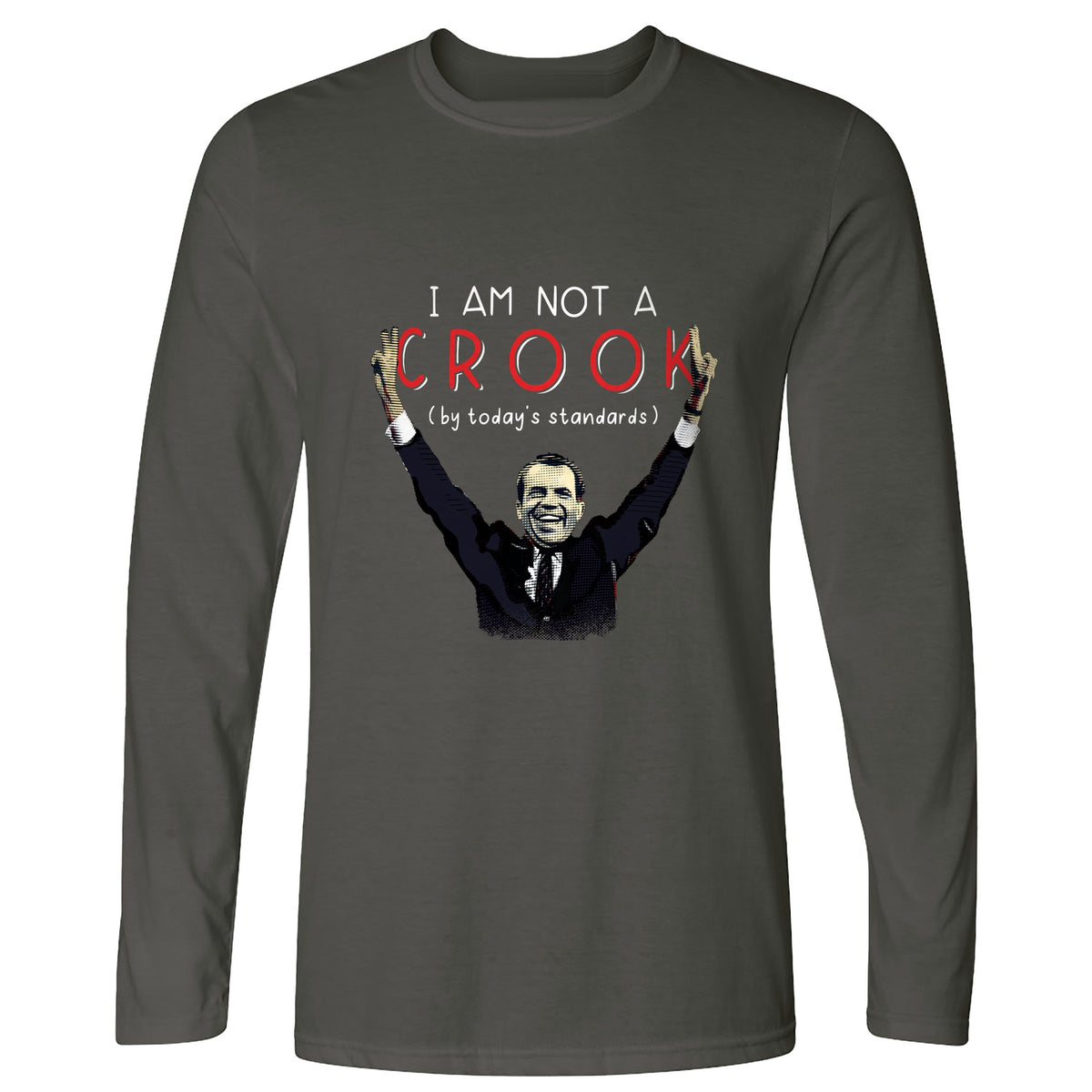 Not a Crook Long Sleeve T-Shirt