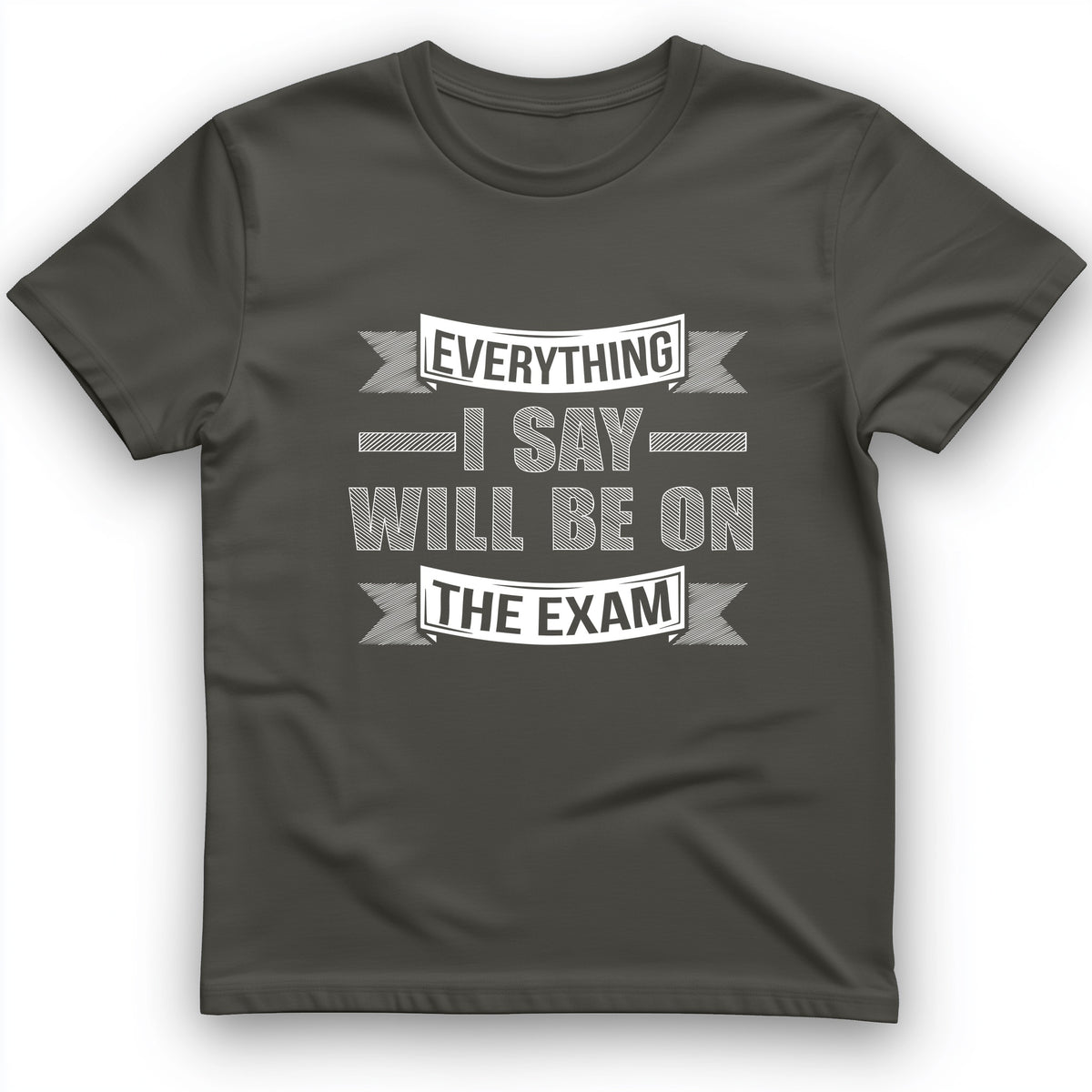 On The Exam T-Shirt