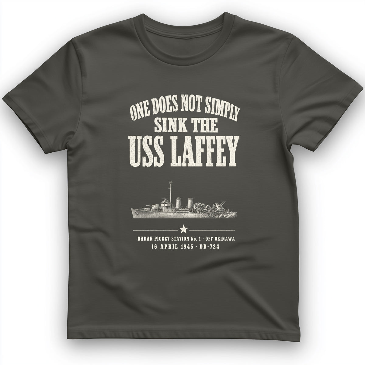 One Does Not Simply Sink The USS Laffey T-Shirt