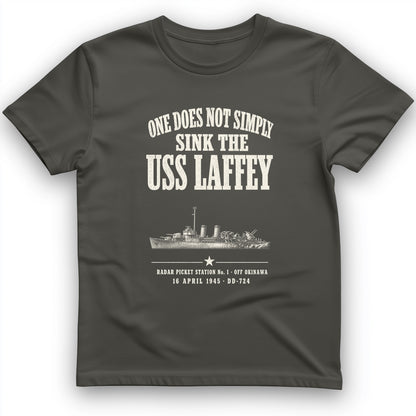 One Does Not Simply Sink The USS Laffey T-Shirt
