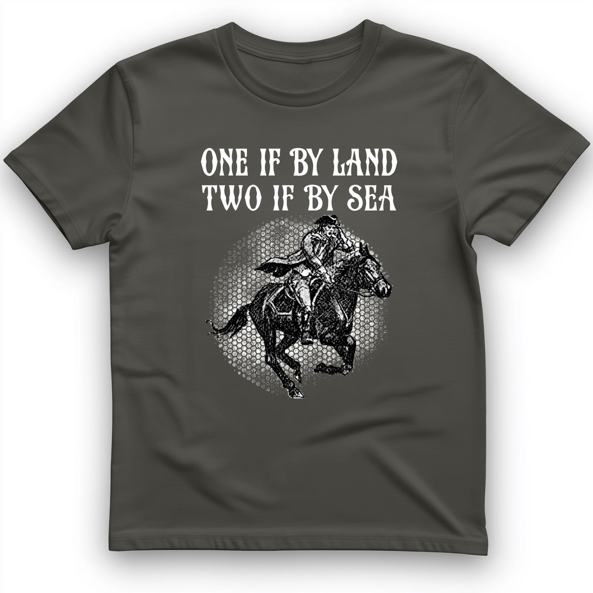 One If By Land T-Shirt