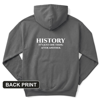 One Thing After Another Back Print Hoodie