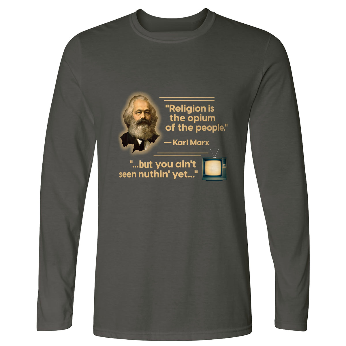 Opiate of Masses Long Sleeve T-Shirt