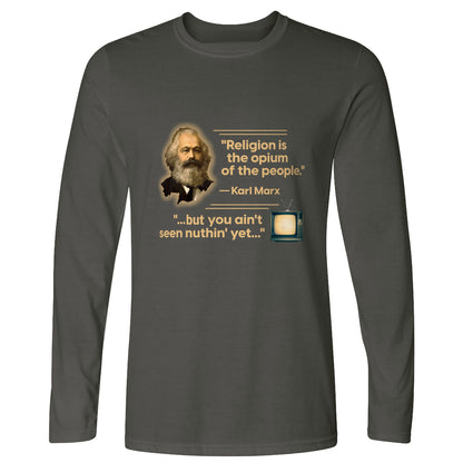 Opiate of Masses Long Sleeve T-Shirt