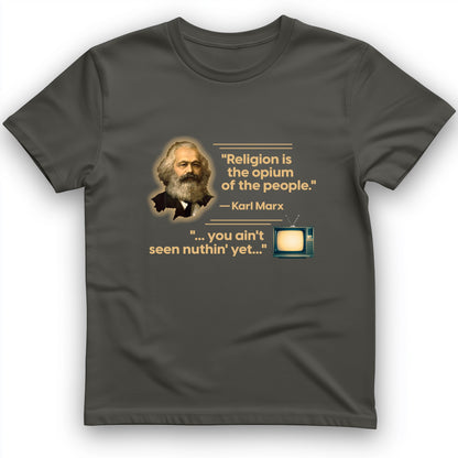 Opiate Of Masses T-Shirt