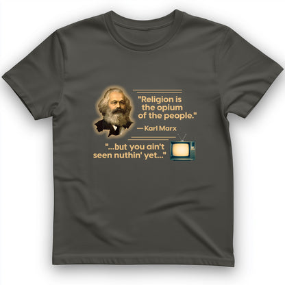 Opiate of Masses T-Shirt
