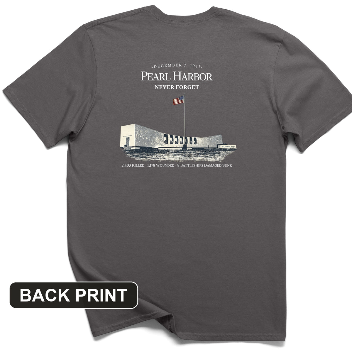 Pearl Harbor - Never Forget Back Print T-Shirt