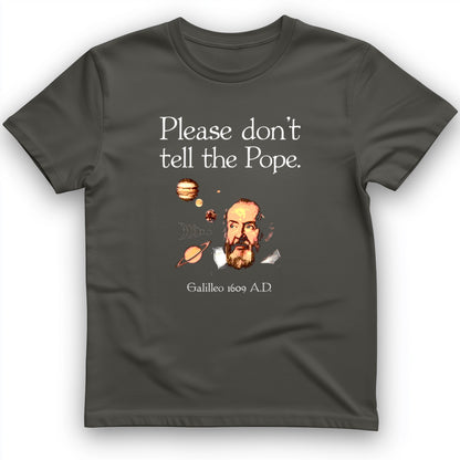 Please Dont Tell the Pope T- Shirt