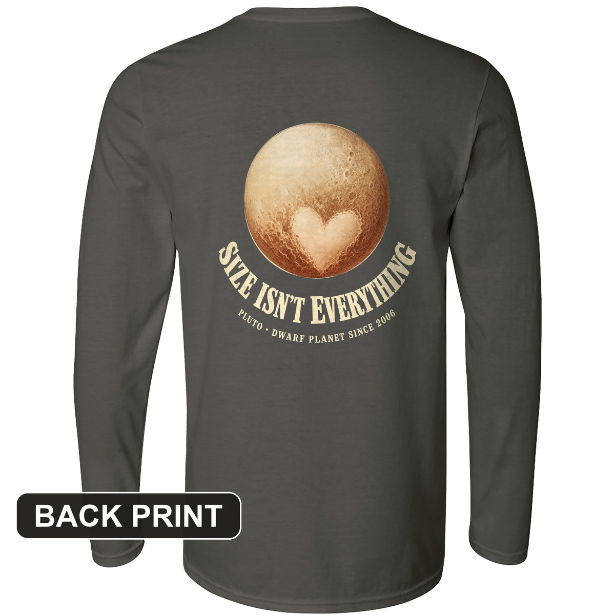 Pluto Size Isnt Everything Back Print Long Sleeve T-Shirt