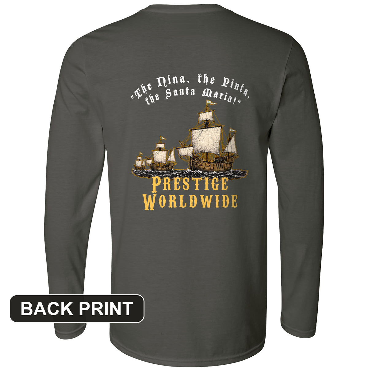 Prestige Worldwide Back Print Long Sleeve T-Shirt