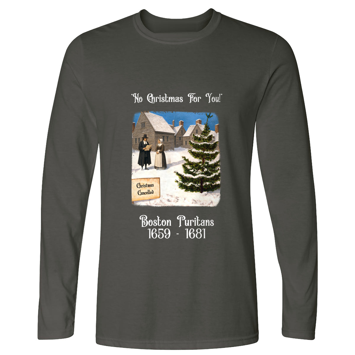 Puritans Banned Xmas Boston Long Sleeve T-Shirt