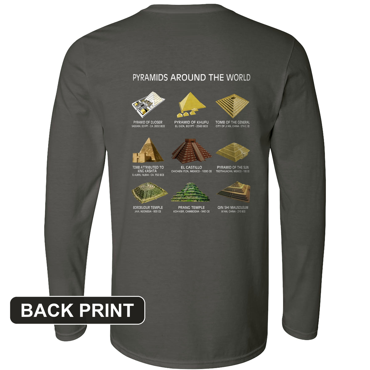 Pyramids of the World Back Print Long Sleeve T-Shirt