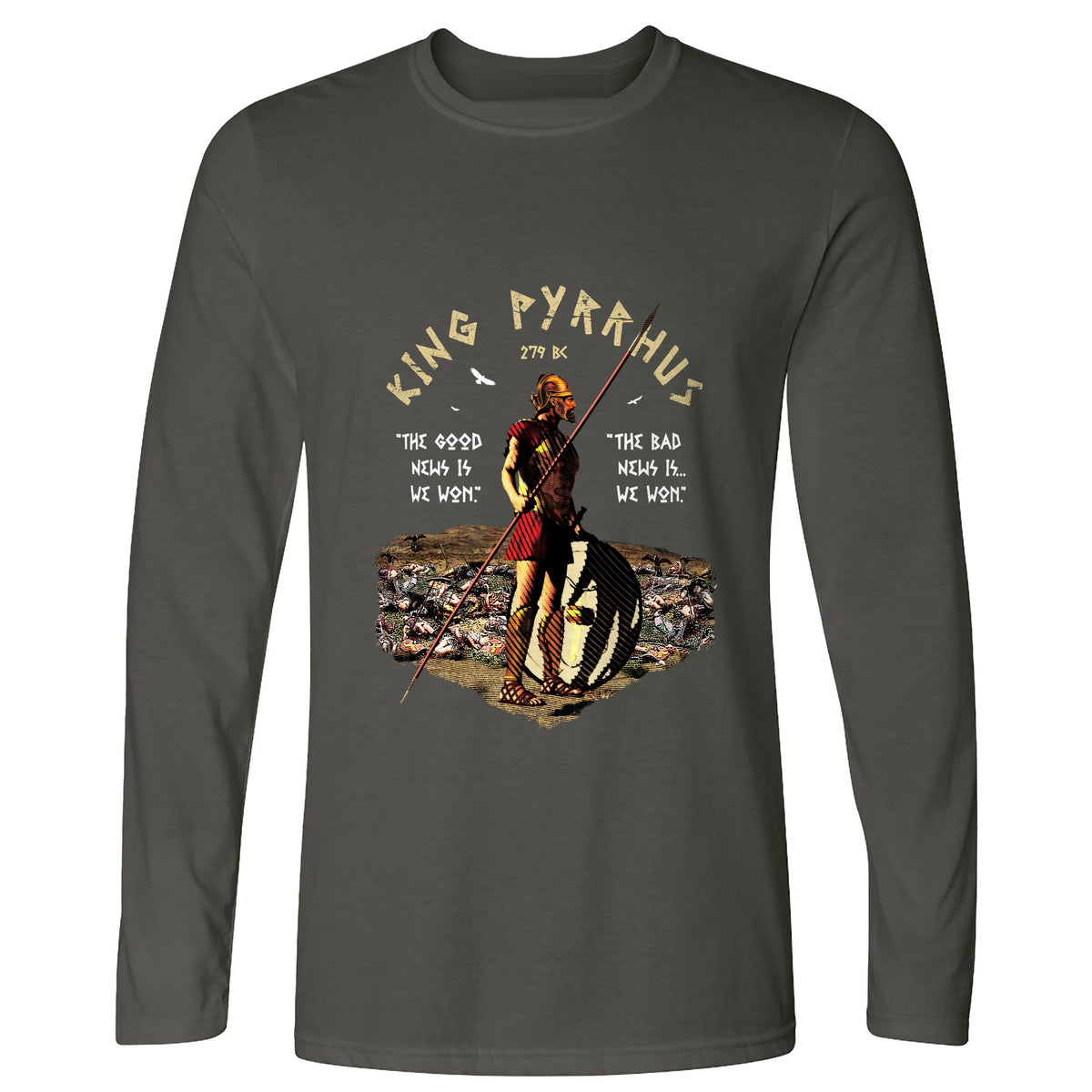 Pyrrhic Victory Long Sleeve T-Shirt