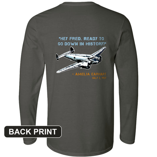 Ready To Go Down In History Back Print Long Sleeve T-Shirt