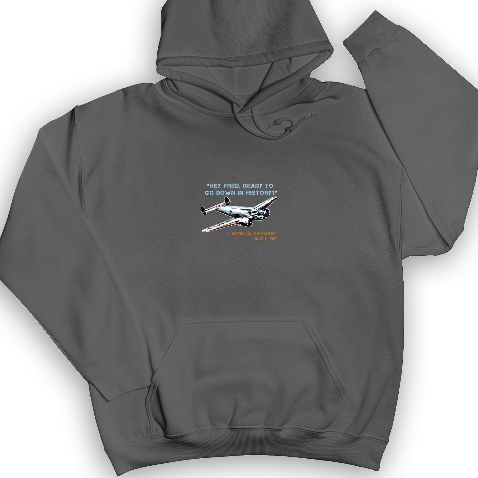 Ready To Go Down In History Hoodie