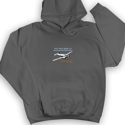 Ready To Go Down In History Hoodie