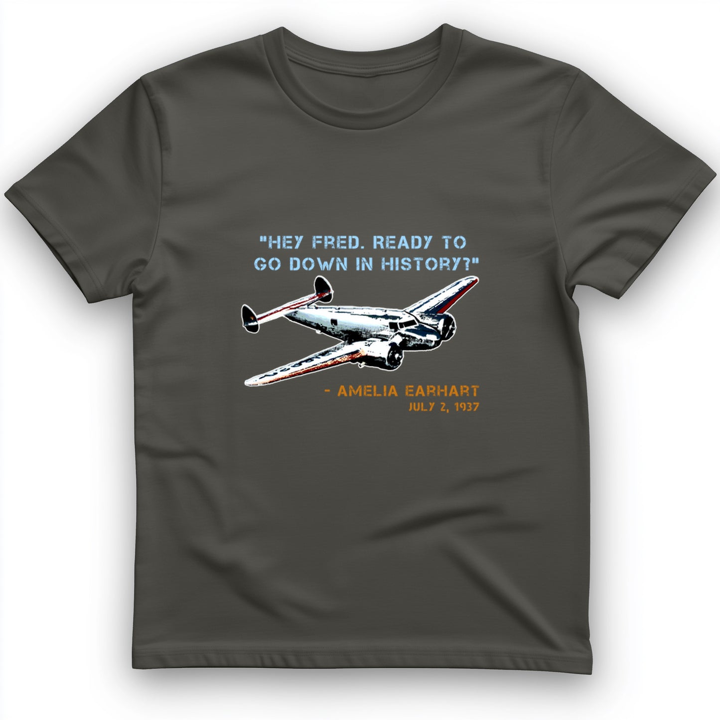 Ready To Go Down In History T- Shirt