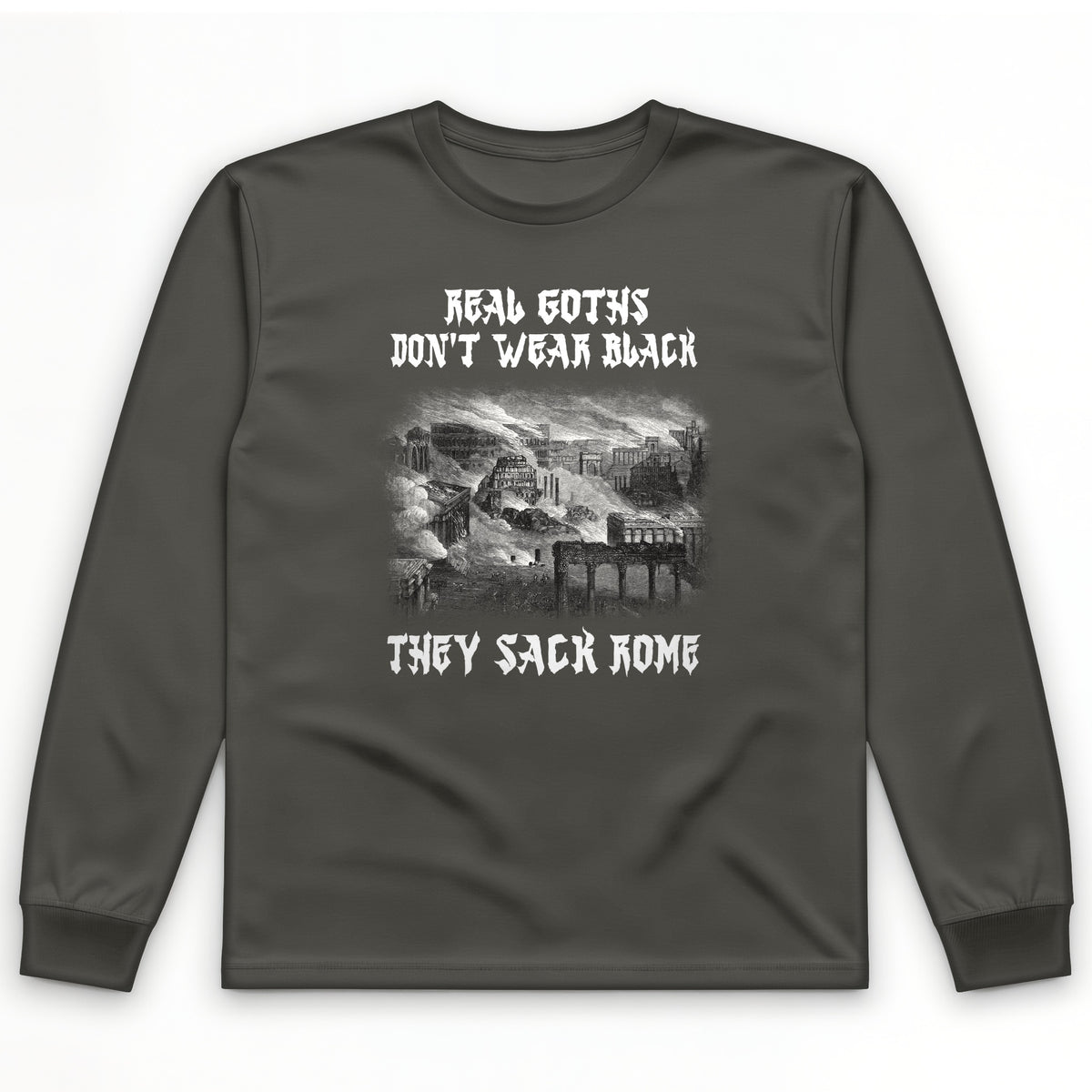 Real Goths Long Sleeve T-Shirt