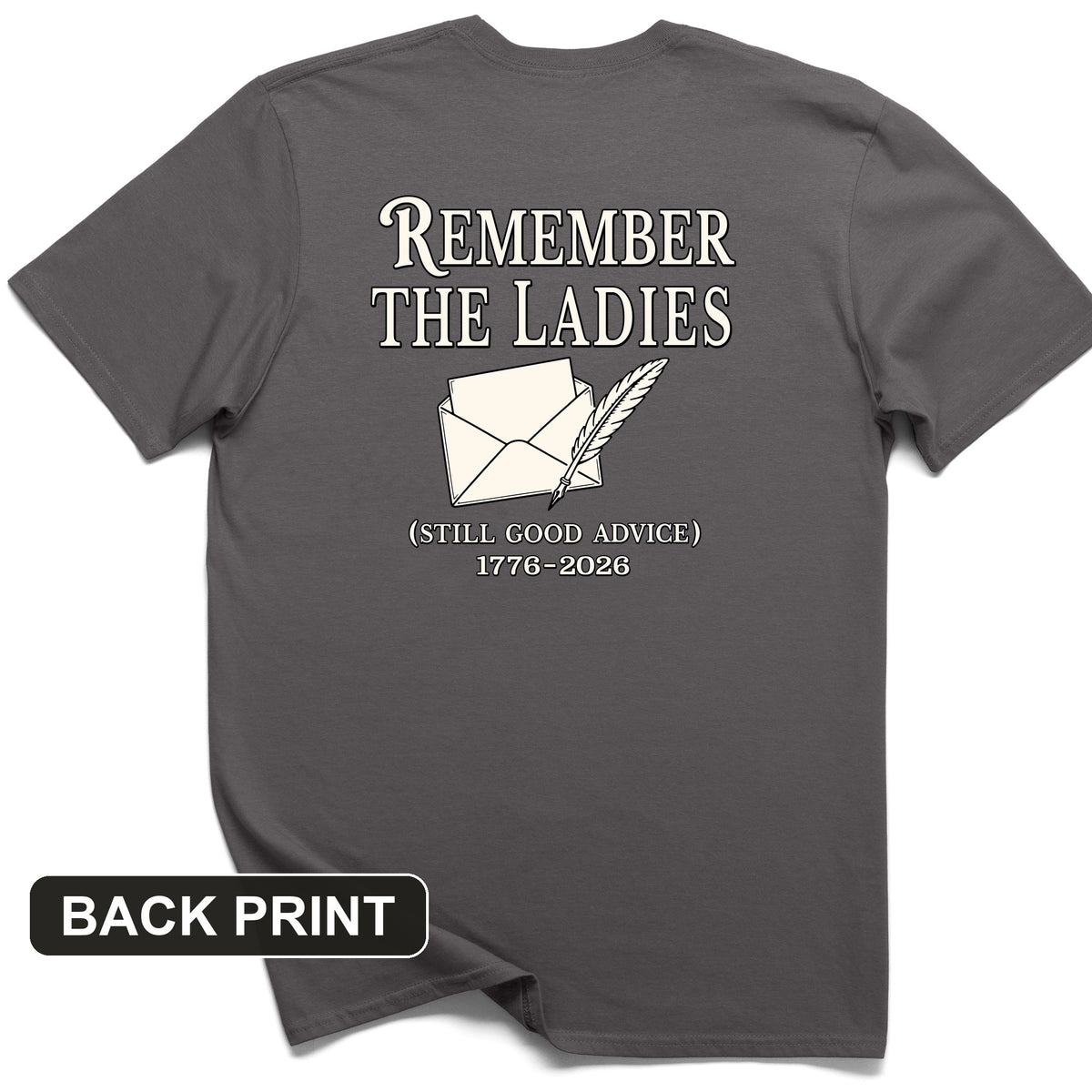 Remember The Ladies Back Print T-Shirt