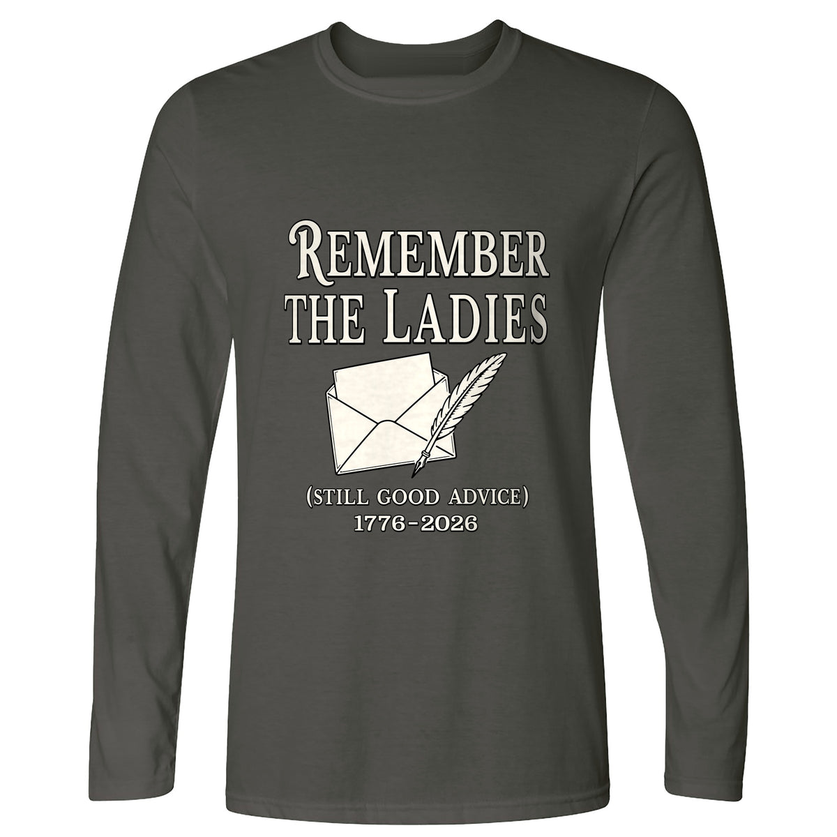 Remember The Ladies Long Sleeve T-Shirt