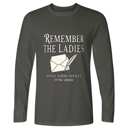 Remember The Ladies Long Sleeve T-Shirt