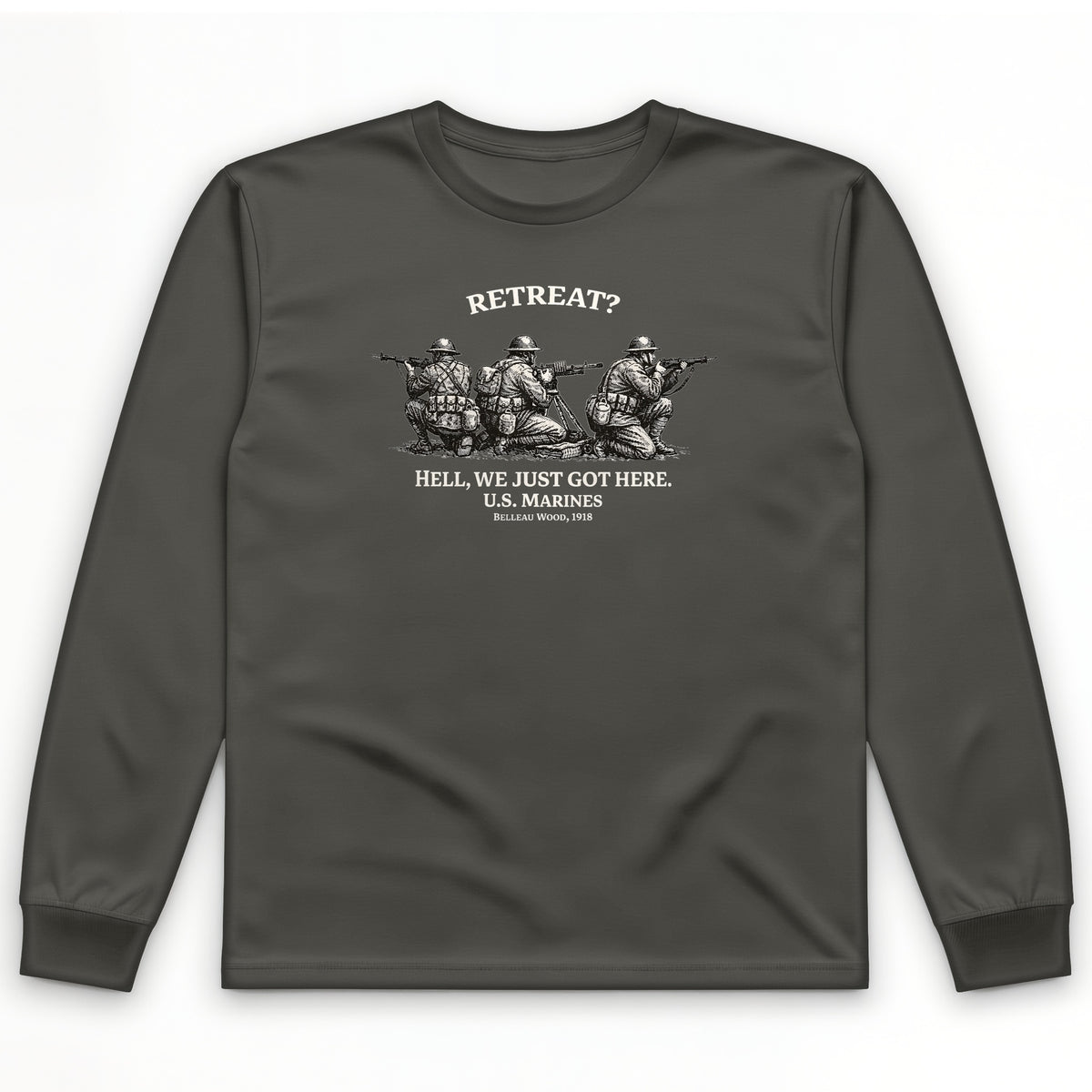 Retreat Hell Long Sleeve T-Shirt